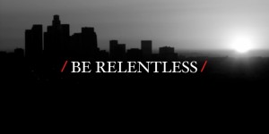 relentless